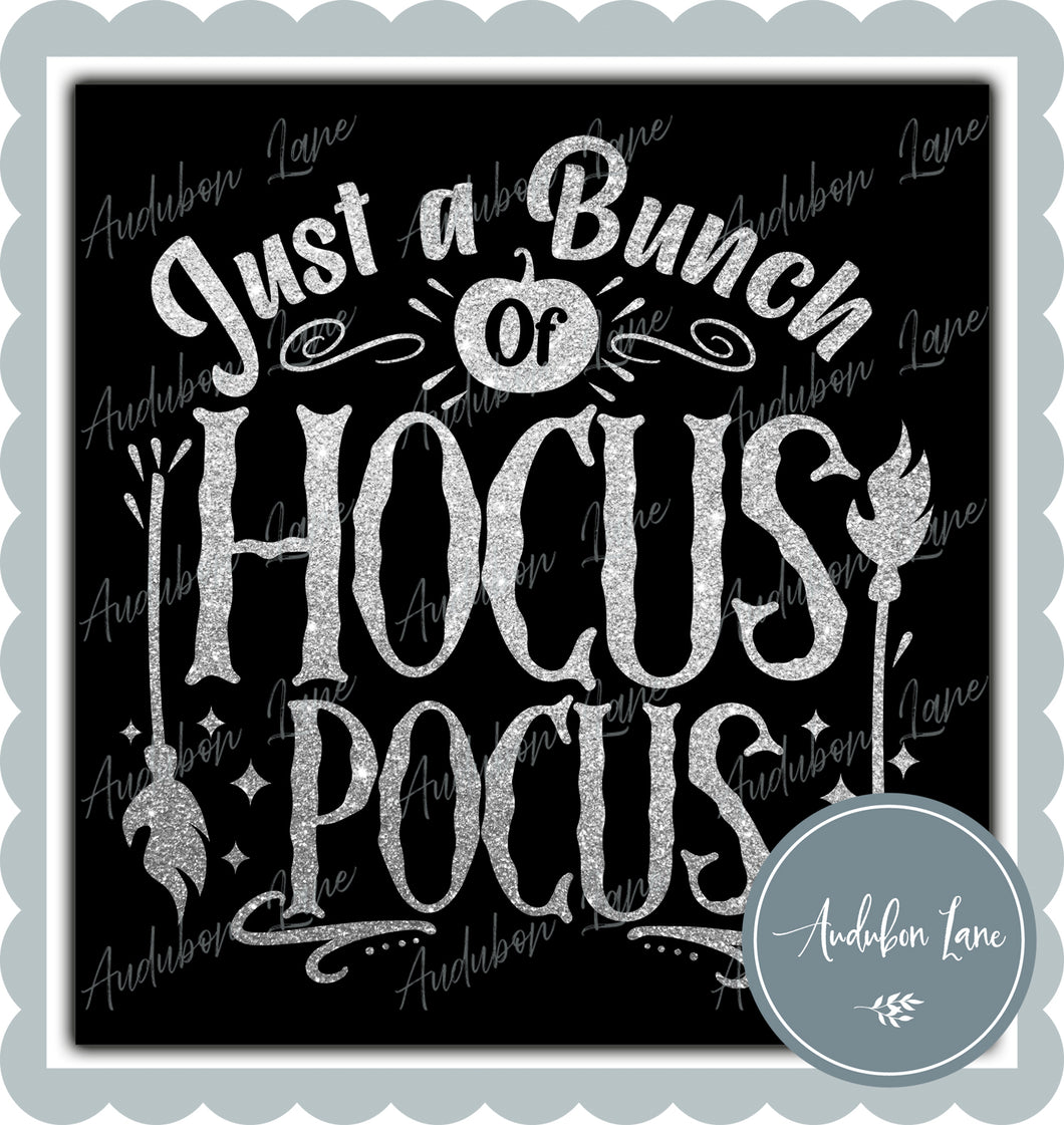 Just A Bunch Of Hocus Pocus Silver Faux Glitter