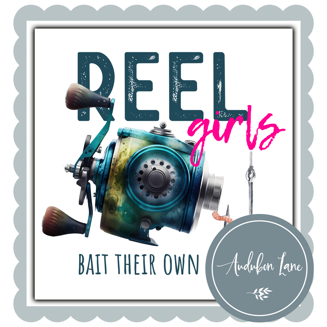 Reel Girls Bait Their Own Hook