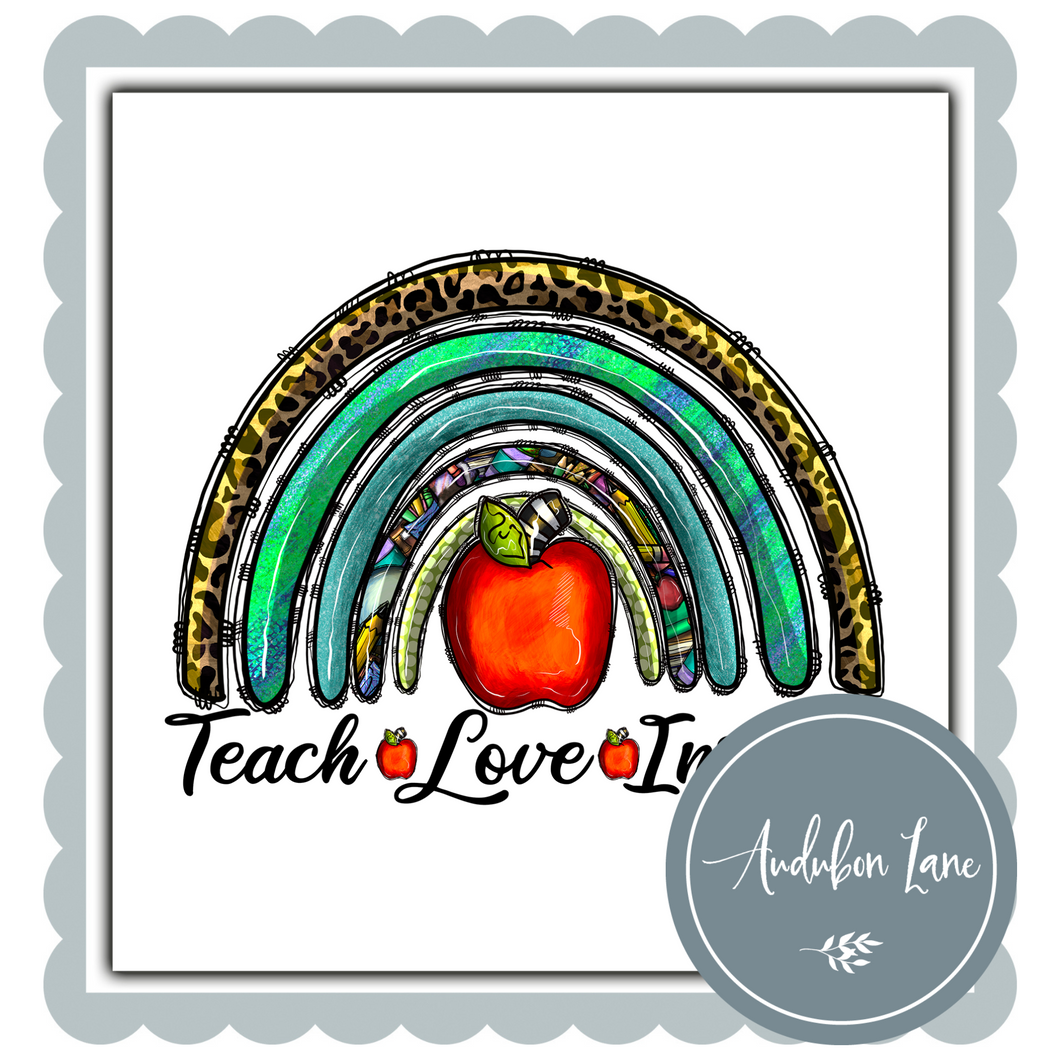 Teach Love Inspire Rainbow