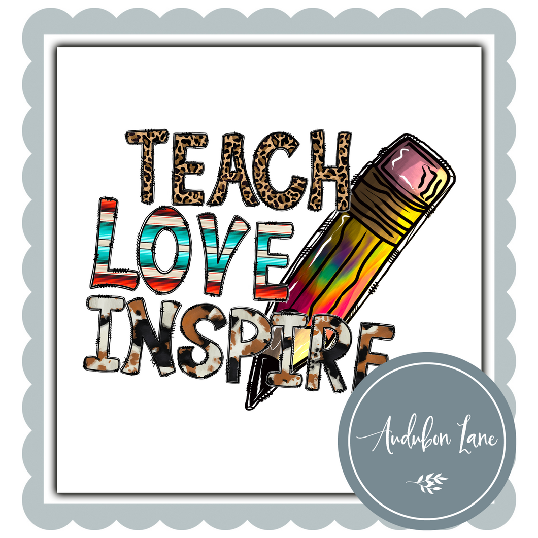 Teach Love Inspire with Pencil