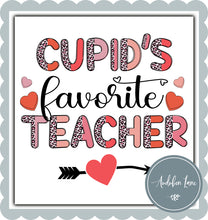 Load image into Gallery viewer, Cupid&#39;s Favorite Teacher
