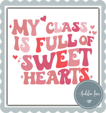 Load image into Gallery viewer, My Class is Full of Sweethearts (Words Only)
